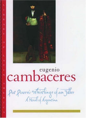 Pot Pourri: Whistlings of an Idler (Library of Latin America),Used