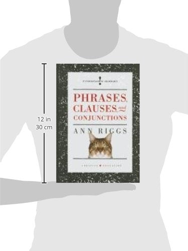 Phrases, Clauses, and Conjunctions (Understanding Grammar),New