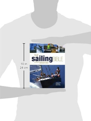 The Sailing Bible: The Complete Guide for All Sailors, from Novice to Expert,Used