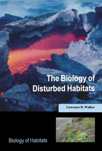 The Biology of Disturbed Habitats (The Biology of Habitats) (Biology of Habitats Series),Used