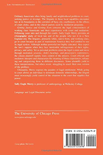 Getting Justice And Getting Even : Legal Consciousness Among Workingclass Americans (Language And Legal Discourse Series) (Chic