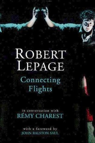 Connecting Flights: In Conversation With Remy Charest,Used