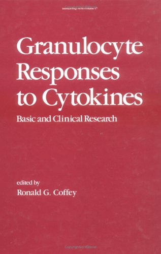 Granulocyte Responses to Cytokines: Basic and Clinical Research (Immunology),Used