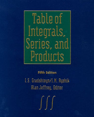 Table of Integrals, Series, and Products, Fifth Edition
