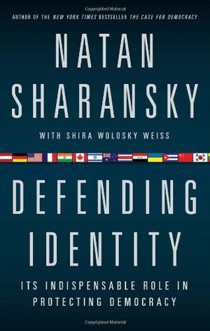 Defending Identity: Its Indispensable Role in Protecting Democracy,Used