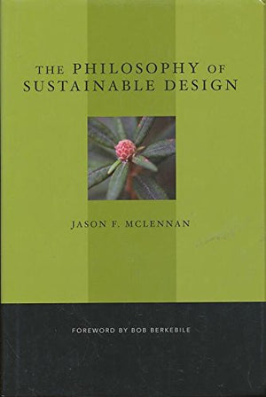 The Philosophy of Sustainable Design,Used