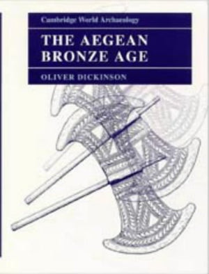 The Aegean Bronze Age (Cambridge World Archaeology),Used