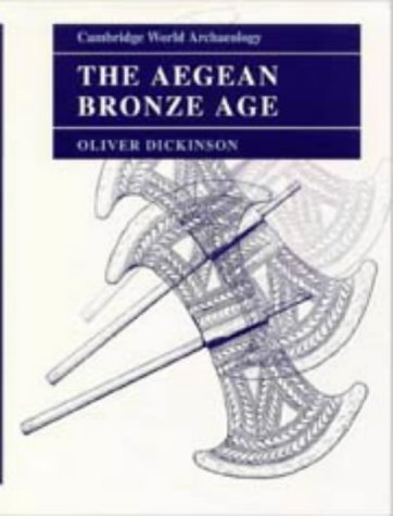 The Aegean Bronze Age (Cambridge World Archaeology),Used