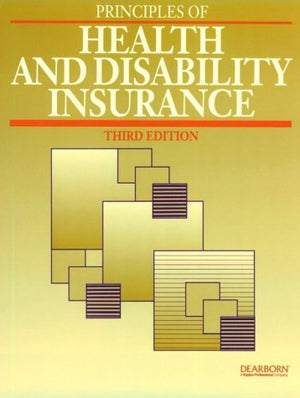 Principles of Health and Disability Insurance Selling,Used