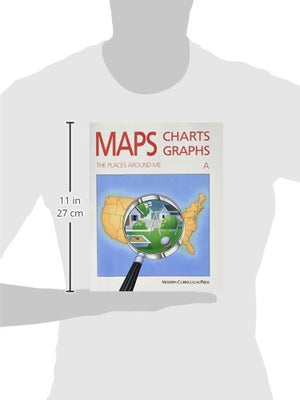 MAPS, CHARTS AND GRAPHS, LEVEL A, THE PLACES AROUND ME,Used