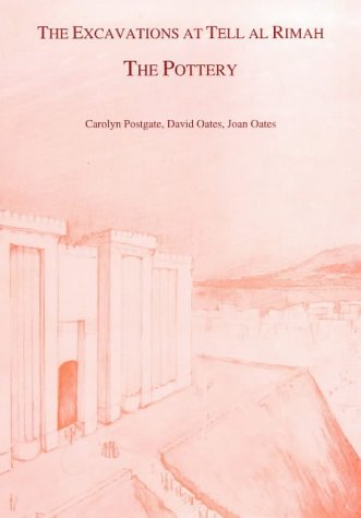 The Excavations At Tell Al Rimah: The Pottery (Bsa Studies),Used