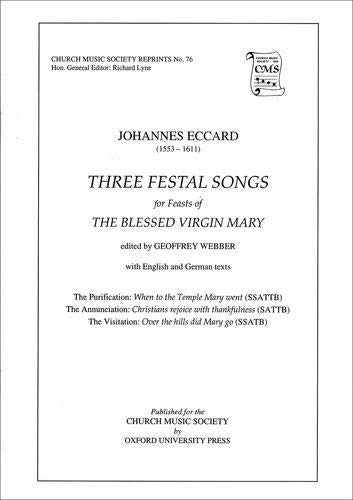 Three Festal Songs (Church Music Society publications),Used