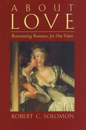 About Love: Reinventing Romance for our Times,Used