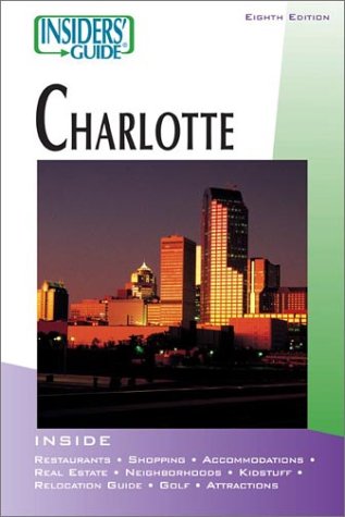 Insiders' Guide to Charlotte, 8th (Insiders' Guide Series),Used