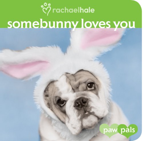 Somebunny Loves You (Paw Pals),Used