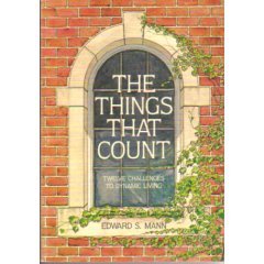The Things That Count: Twelve Challenges to Dynamic Living,Used