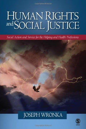 Human Rights and Social Justice: Social Action and Service for the Helping and Health Professions,Used