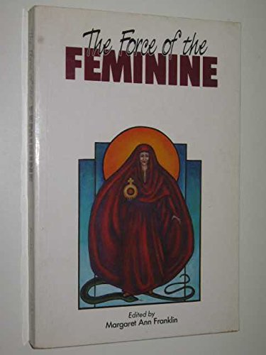 The Force of the Feminine: Women, Men and the Church,Used