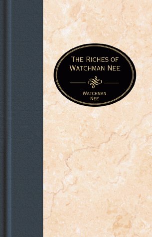 The Riches of Watchman Nee (The Essential Christian Library),Used