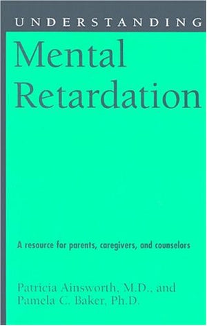 Understanding Mental Retardation (Understanding Health and Sickness Series),Used