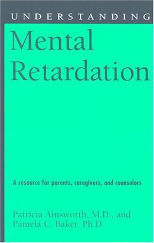 Understanding Mental Retardation (Understanding Health and Sickness Series),Used