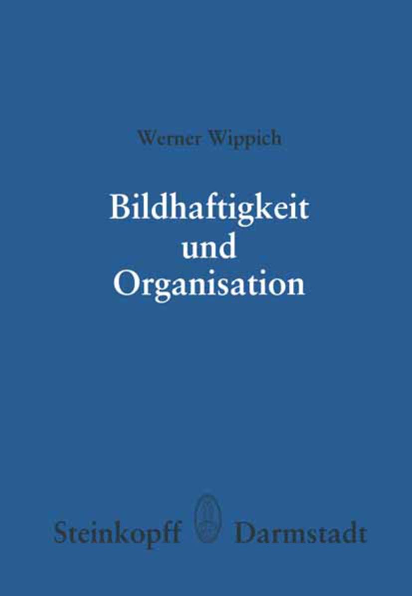 Bildhaftigkeit und Organisation: Untersuchungen zu einer differenzierten Organisationshyothese (Reihe 1: Grundlagenforschung und,Used