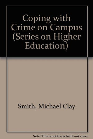 Crime on Campus: Legal Issues and Campus Administration (AMERICAN COUNCIL ON EDUCATION/ORYX PRESS SERIES ON HIGHER EDUCATION),Used