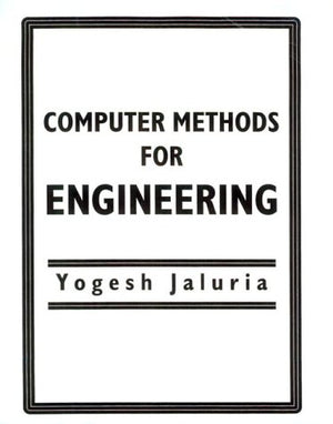 Computer Methods For Engineering (Series in Computational and Physical Processes in Mechanics and Thermal Sciences),Used