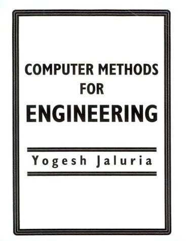 Computer Methods For Engineering (Series in Computational and Physical Processes in Mechanics and Thermal Sciences),Used
