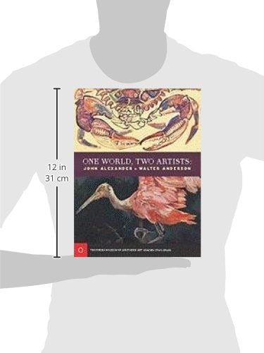One World, Two Artists: John Alexander and Walter Anderson,Used