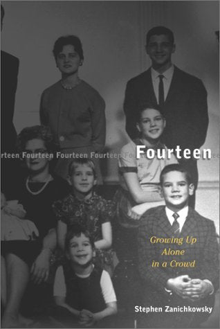 Fourteen: Growing Up Alone In A Crowd,New