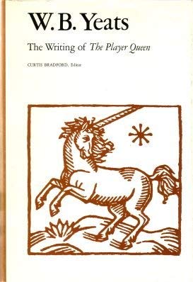 W. B. Yeats: The Writing Of 'The Player Queen',Used