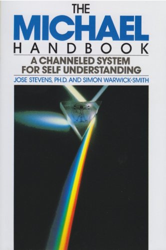 The Michael Handbook: A Channeled System For Self Understanding