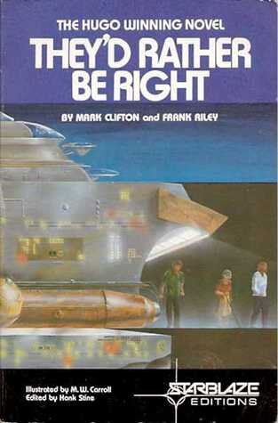 They'd Rather Be Right (Starblaze Editions),Used