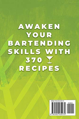 COCKTAIL MASTERY: Awaken Your Bartending Skills with 370 Cocktail Recipes (Alcoholic Mixed Drinks),Used