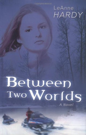 Between Two Worlds: A Novel,New