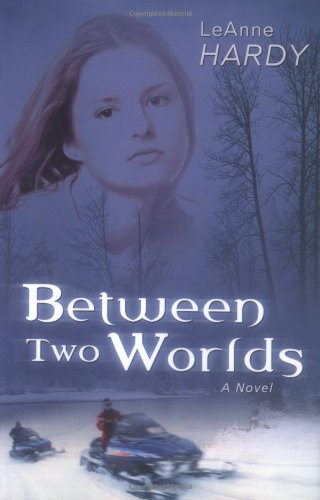 Between Two Worlds: A Novel,New