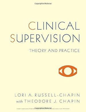 Clinical Supervision: Theory and Practice (HSE 160 / 260 / 270 Clinical Supervision Sequence),New