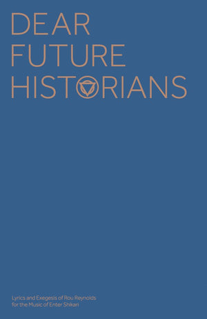 Enter Shikari  Dear Future Historians: Lyrics & Essays (Faber Edition),New