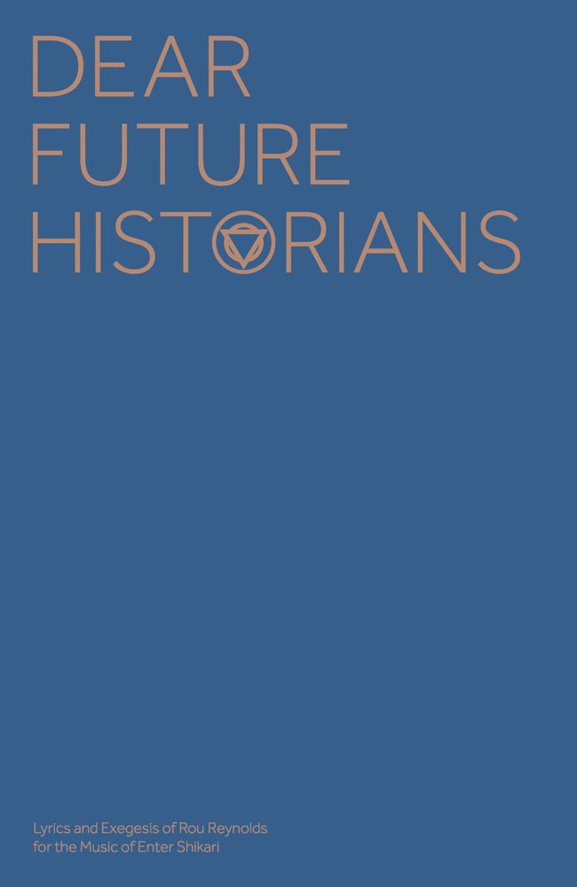 Enter Shikari  Dear Future Historians: Lyrics & Essays (Faber Edition),New