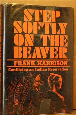 Step softly on the beaver,Used