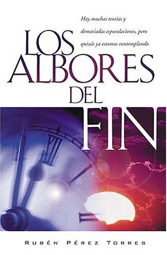 Albores Del Fin/the Beginnings of the End (Spanish Edition),Used
