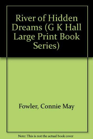 River of Hidden Dreams (G K Hall Large Print Book Series),Used