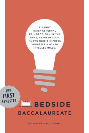 The Bedside Baccalaureate: The First Semester,Used