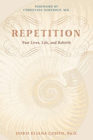 Repetition: Past Lives, Life, and Rebirth,Used