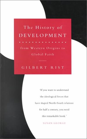 A History of Development: From Western Origins to Global Faith,New