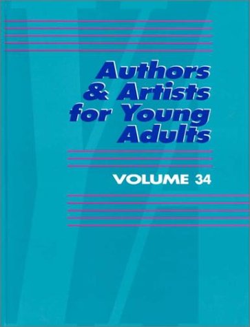 Authors & Artists for Young Adults Volume 34 (Authors and Artists for Young Adults),Used