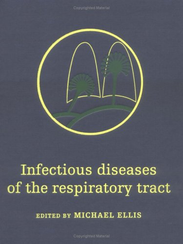 Infectious Diseases of the Respiratory Tract,New