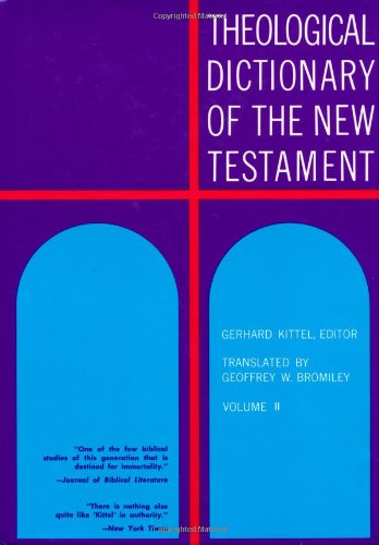 Theological Dictionary Of The New Testament (Volume Ii),New