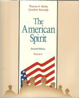 The American Spirit United States History As Seen By Contemporaries,New